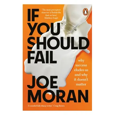 If You Should Fail - Moran, Joe