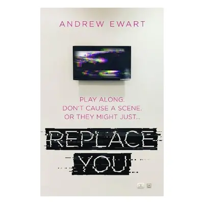 Replace You - Ewart, Andrew