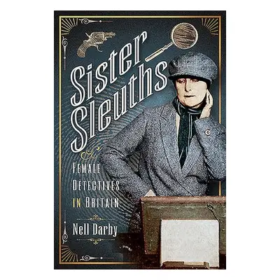 Sister Sleuths - Darby, Nell