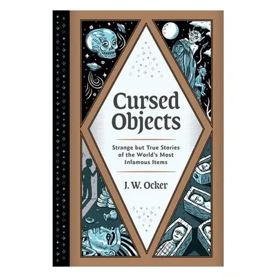 Cursed Objects - Ocker, J. W.