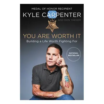 You Are Worth It - Carpenter, Kyle a Yaeger, Don