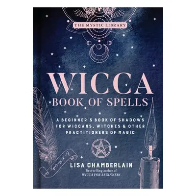 Wicca Book of Spells - Chamberlain, Lisa