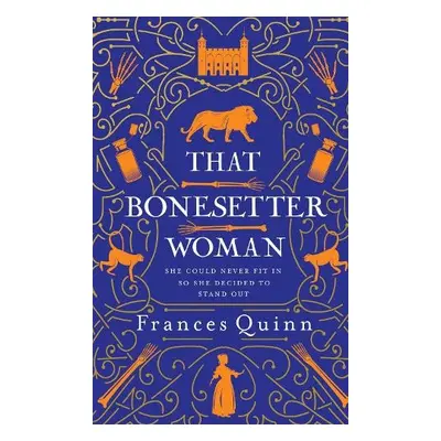 That Bonesetter Woman - Quinn, Frances