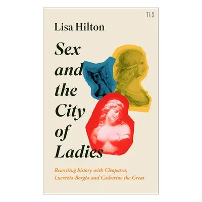 Sex and the City of Ladies - Hilton, Lisa