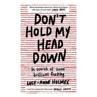 Don't Hold My Head Down - Holmes, Lucy-Anne