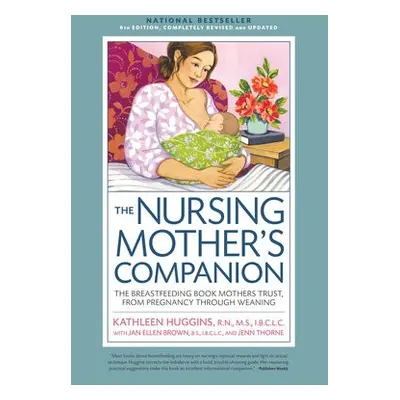 Nursing Mother's Companion 8th Edition - Huggins, Kathleen