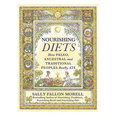 Nourishing Diets - Morell, Sally Fallon