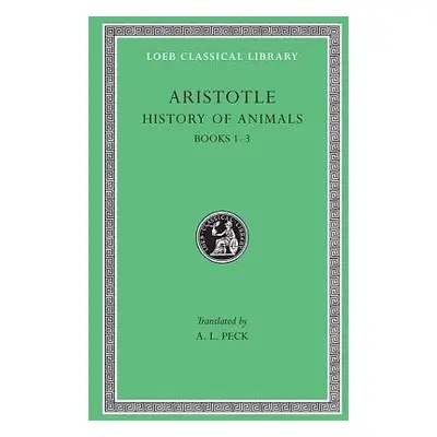 History of Animals, Volume I - Aristotle