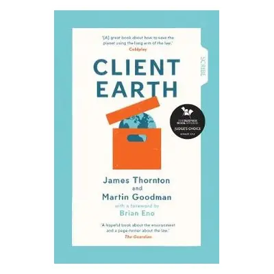 Client Earth - Thornton, James a Goodman, Martin