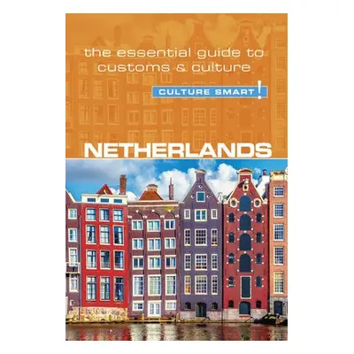 Netherlands - Culture Smart! - Buckland, Sheryl