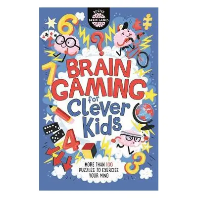 Brain Gaming for Clever Kids® - Moore, Gareth