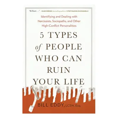 5 Types of People Who Can Ruin Your Life - Eddy, Bill