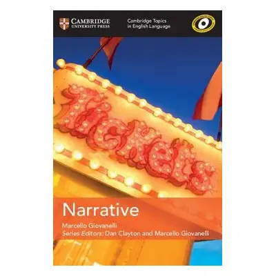 Cambridge Topics in English Language Narrative - Giovanelli, Marcello