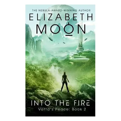 Into the Fire - Moon, Elizabeth