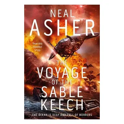 Voyage of the Sable Keech - Asher, Neal