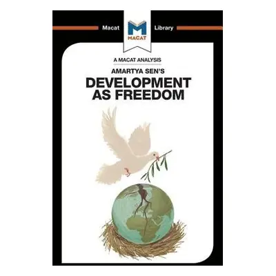 Analysis of Amartya Sen's Development as Freedom - Miletzki, Janna a Broten, Nick