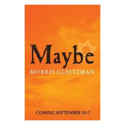 Maybe - Gleitzman, Morris