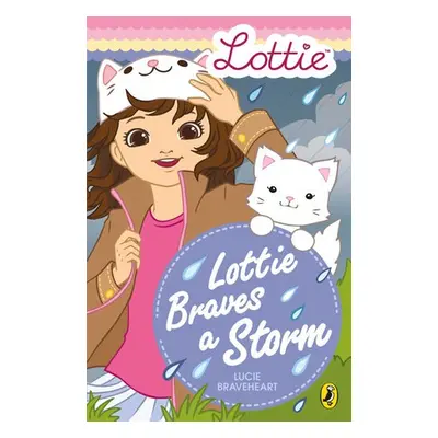 Lottie Dolls: Lottie Braves a Storm - Braveheart, Lucie a Lottie Dolls