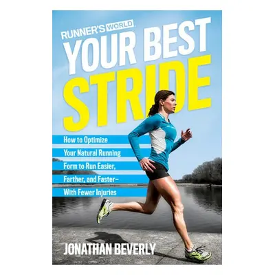 Runner's World Your Best Stride - Beverly, Jonathan a Editors of Runner's World Maga