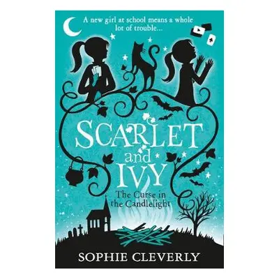 Curse in the Candlelight: A Scarlet and Ivy Mystery - Cleverly, Sophie