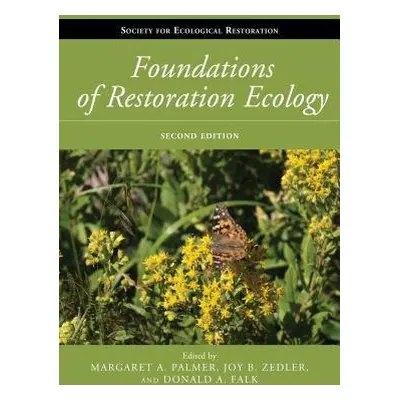 Foundations of Restoration Ecology