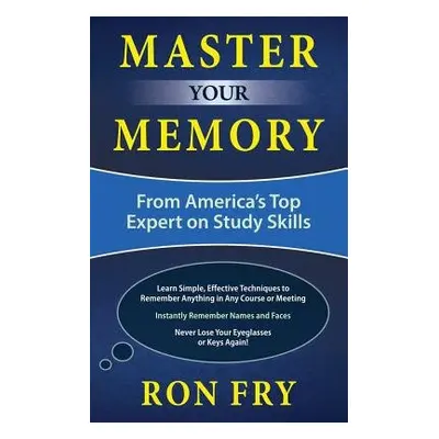 Master Your Memory - Fry, Ron (Ron Fry)