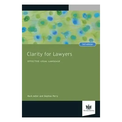 Clarity for Lawyers - Adler, Mark a Perry, Daphne