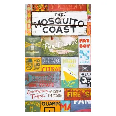 Mosquito Coast - Theroux, Paul