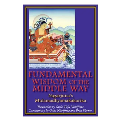 Fundamental Wisdom of the Middle Way