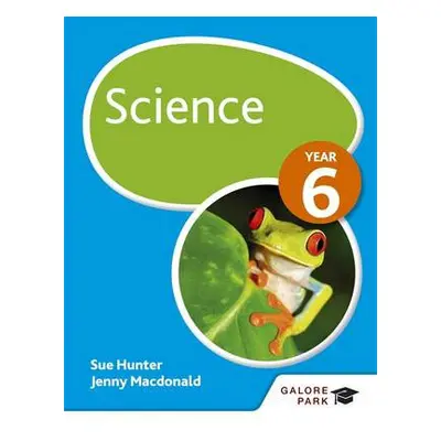 Science Year 6 - Hunter, Sue a Macdonald, Jenny