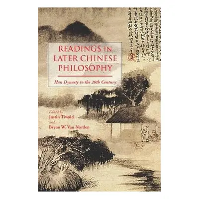 Readings in Later Chinese Philosophy