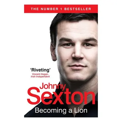 Becoming a Lion - Sexton, Johnny