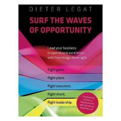 Surf the waves of opportunity - Legat, Dietrich