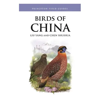 Birds of China - Yang, Liu a Shuihua, Chen