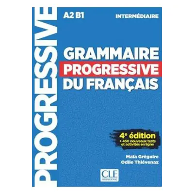 Grammaire progressive du francais - Nouvelle edition - Gregoire, Maia a Thievenaz, Odile