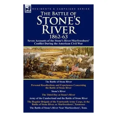 Battle of Stone's River,1862-3 - Kendall, Henry a Hascall, Milo a Vance, Wilson J