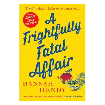 Frightfully Fatal Affair - Hendy, Hannah