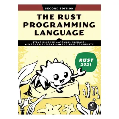 Rust Programming Language: 2nd edition - Klabnik, Steve a Nichols, Carol