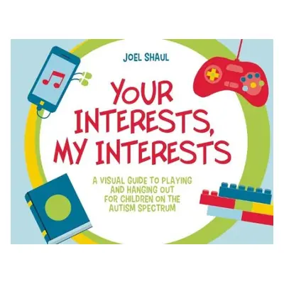 Your Interests, My Interests - Shaul, Joel