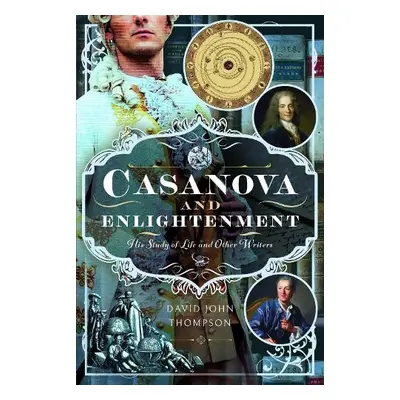 Casanova and Enlightenment - Thompson, David John