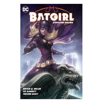 Batgirl: Stephanie Brown Vol. 1 - Miller, Bryan a Perez, Pere