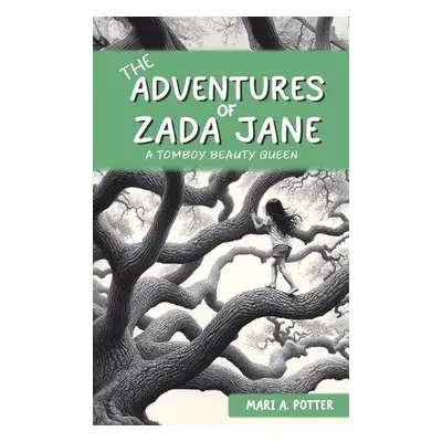 Adventures of Zada Jane - Potter, Mari A.