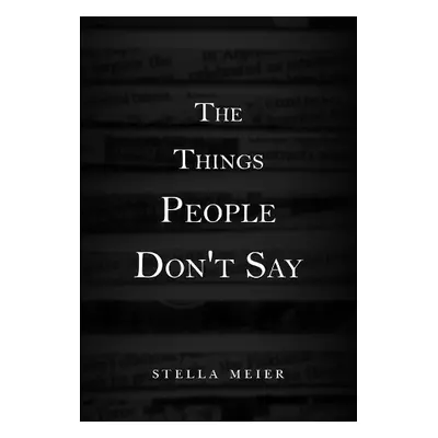 Things People Don't Say - Meier, Stella