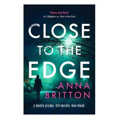 Close to the Edge - Britton, Anna