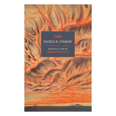 Fire - Stewart, George R. a Rothschild, Emma