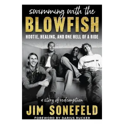 Swimming with the Blowfish - Sonefeld, Jim