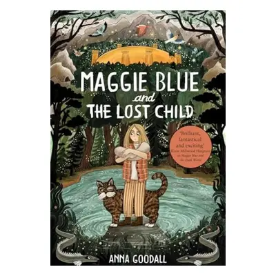 Maggie Blue and the Lost Child - Goodall, Anna