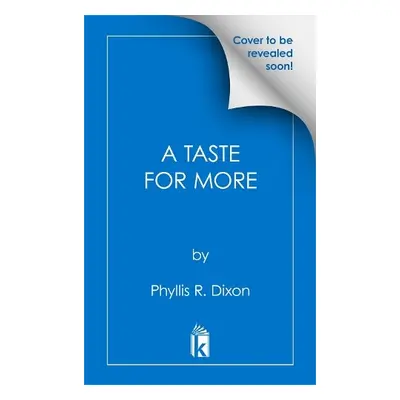 Taste for More - Dixon, Phyllis R.