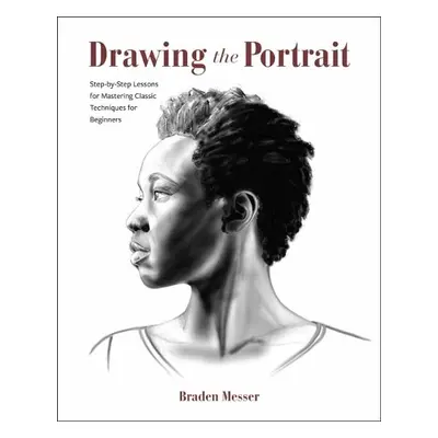 Drawing the Portrait - Messer, Braden