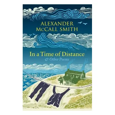 In a Time of Distance - McCall Smith, Alexander